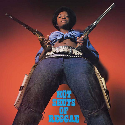 Various Artists - Hot Shots of Reggae: Expanded Edition