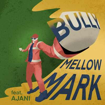 Mellow Mark x AJANI - Bully