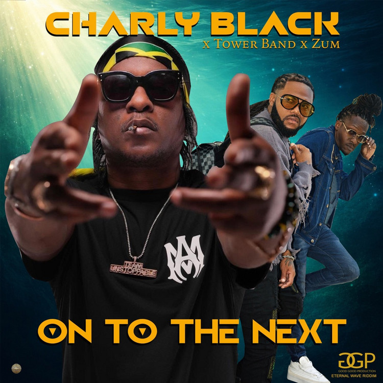 Charly Black X Tower Band X Zum - On To The Next