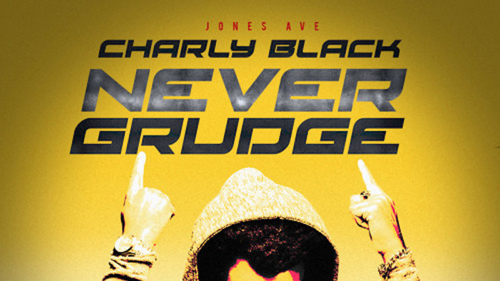 Charly Black - Never Grudge [9/29/2017]