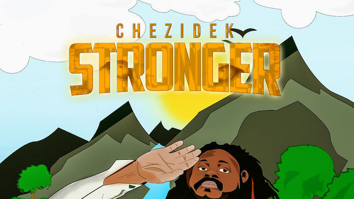 Chezidek - Stronger [1/4/2019]