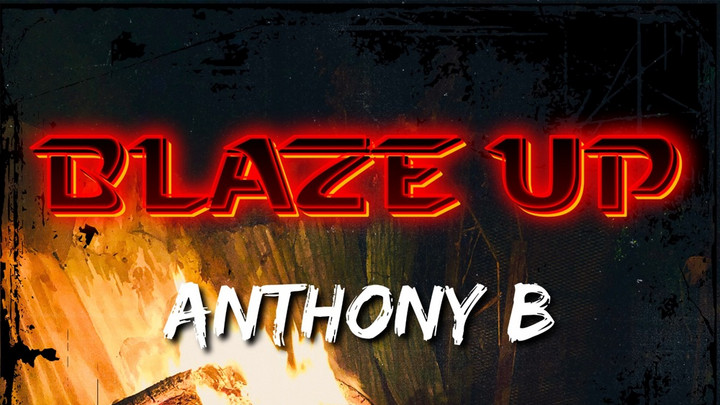 Anthony B - Blaze Up [9/12/2025]
