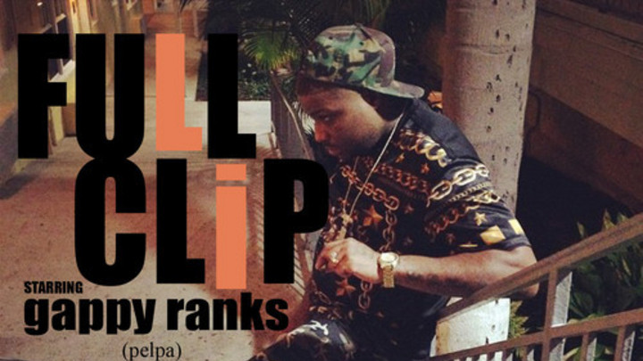 Gappy Ranks - Full Clip [10/30/2014]