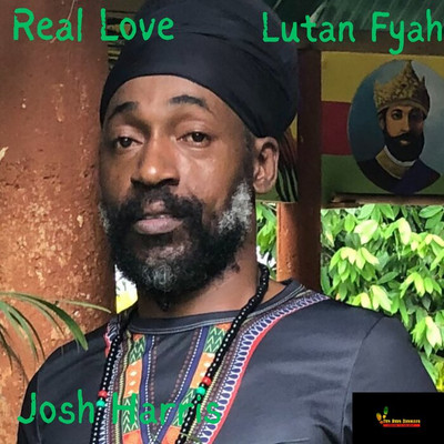 Lutan Fyah x Josh Harris - Real Love