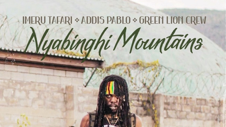 Imeru Tafari x Addis Pablo x Green Lion Crew - Nyabinghi Mountains [8/19/2022]