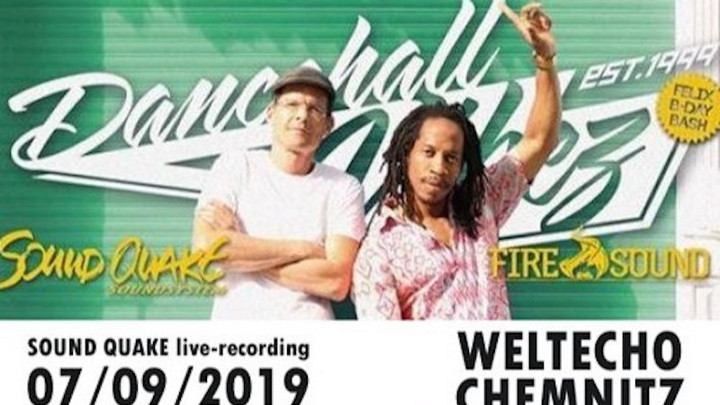 SoundQuake in Chemnitz, Germany @ Dancehall Vibez [9/7/2019]