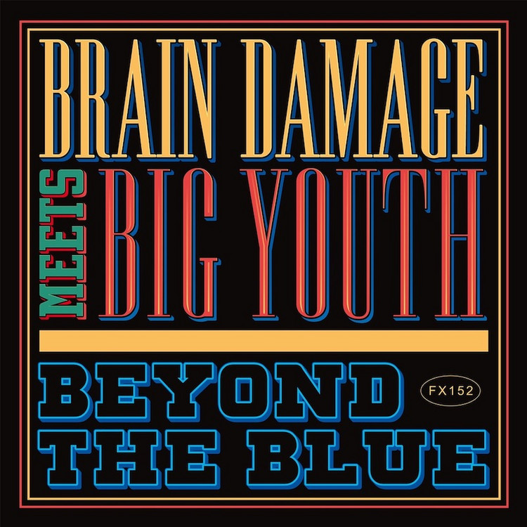 Brain Damage meets Big Youth - Beyond The Blue (Full Album)