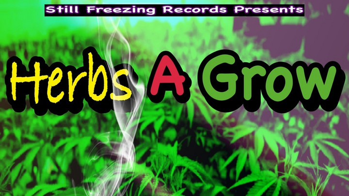 Jah Frozen - Herbs A Grow [4/7/2023]