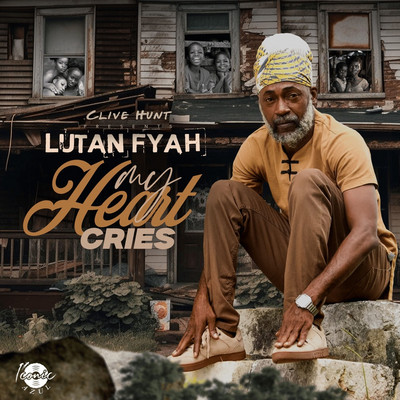Lutan Fyah x Clive Hunt - My Heart Cries