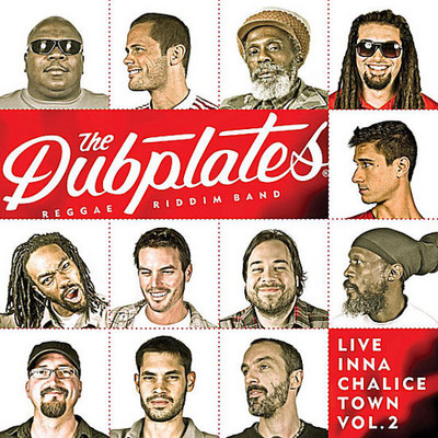 The Dubplates - Live Inna Chalicetown Vol.2