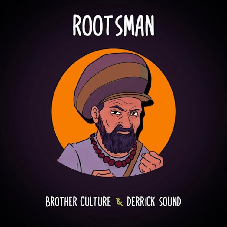 Brother Culture & Derrick Sound - Rootsman