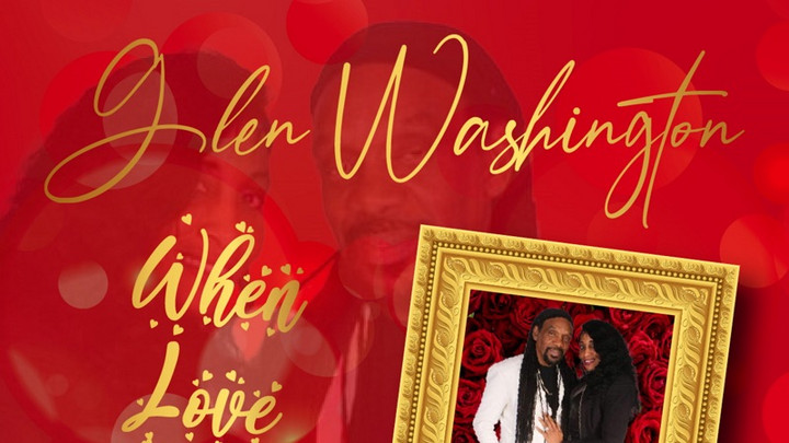 Glen Washington - When Love Comes Walking [5/20/2022]