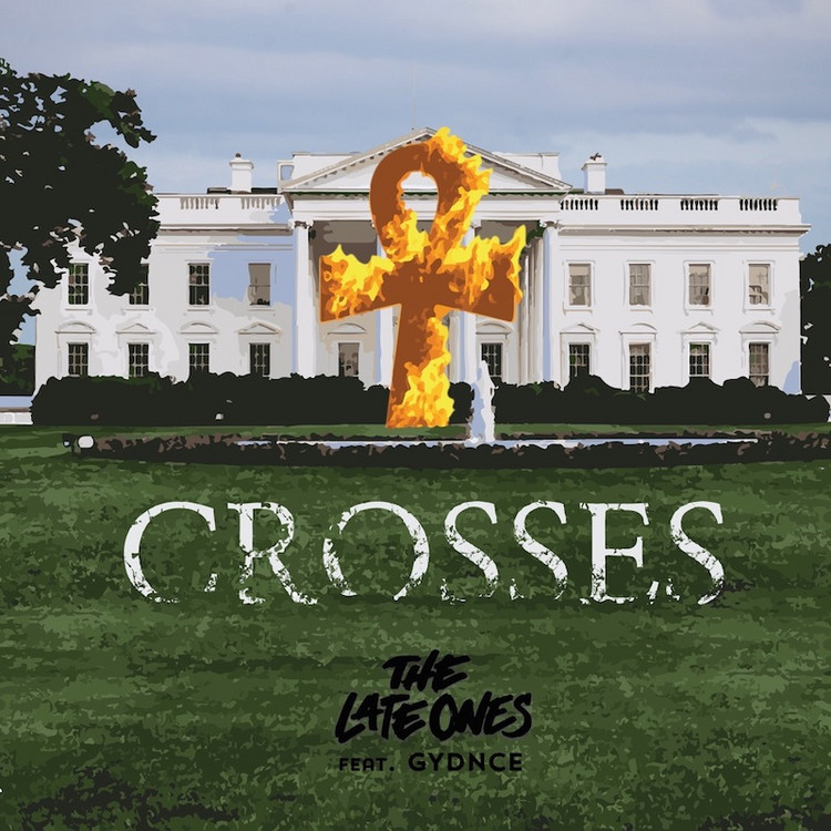 The Late Ones feat. Gydnce - Crosses
