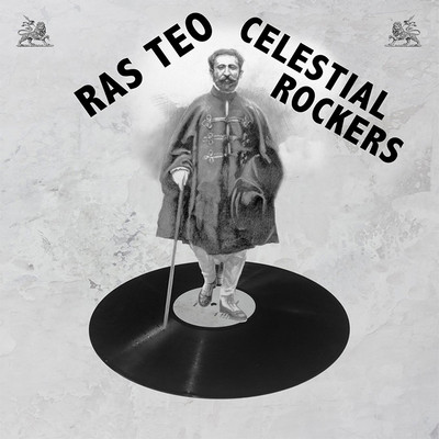 Ras Teo - Celestial Rockers