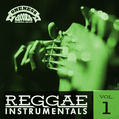 Oneness Records - Reggae Instrumentals Vol. 1