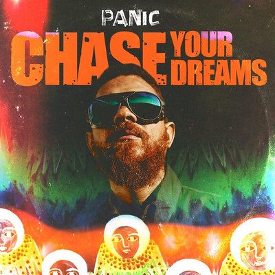 Panic - Chase Your Dreams