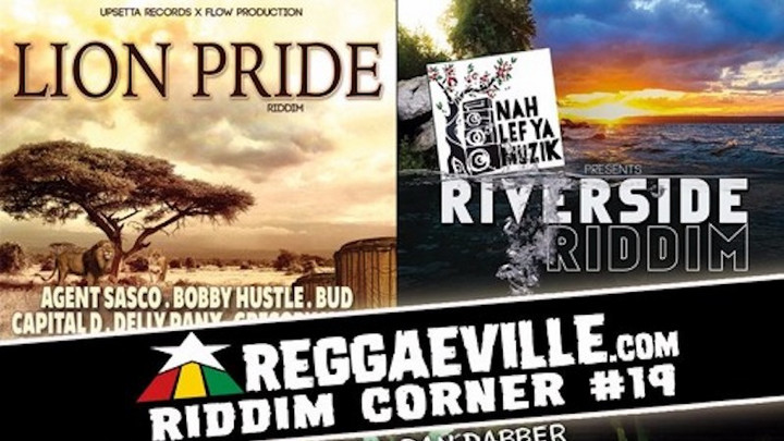 Reggaeville Riddim Corner #19 [5/18/2017]