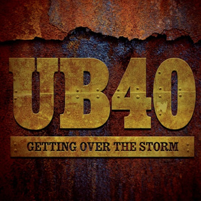 UB40 - Getting Over The Storm