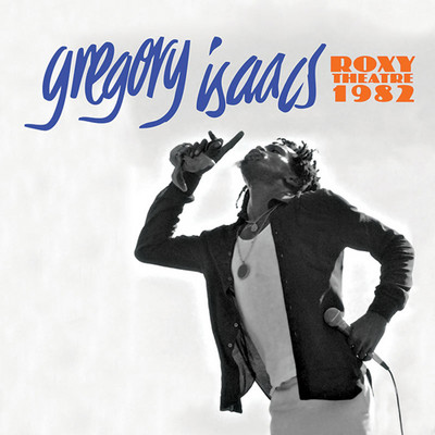 Gregory Isaacs - Roxy Theatre 1982