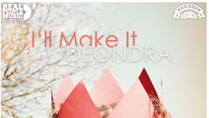 Deondra - I´ll Make It [5/28/2021]