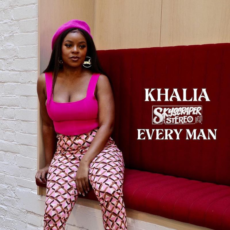 Khalia - Every Man