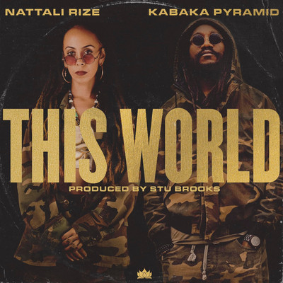 Nattali Rize X Kabaka Pyramid - This World