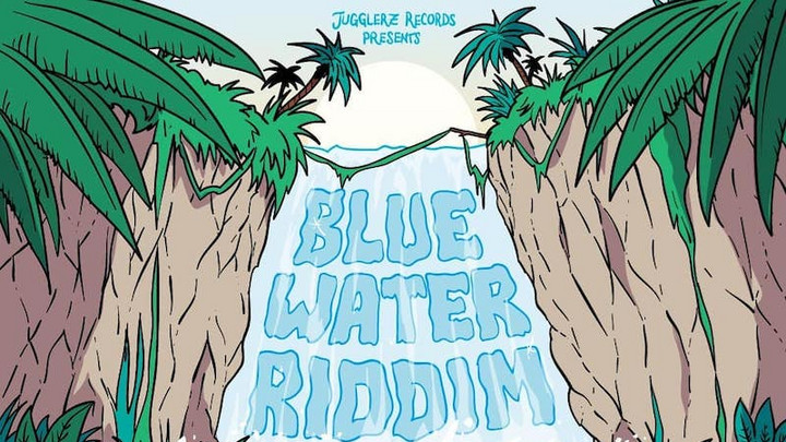 Blue Water Riddim (Megamix) [12/21/2018]