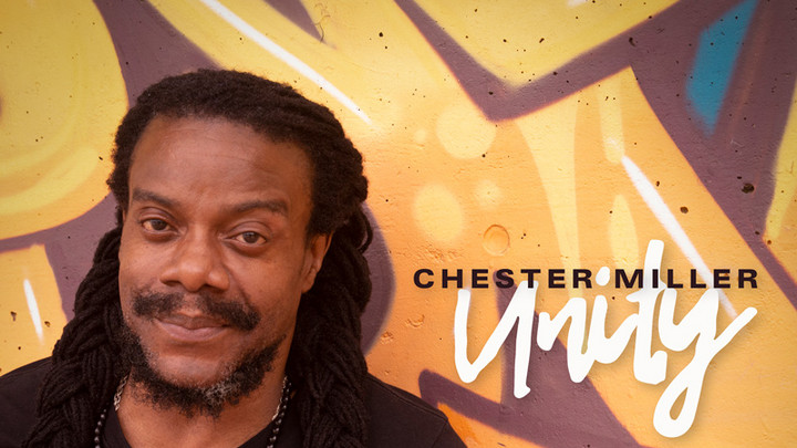 Chester Miller - Unity [9/30/2021]