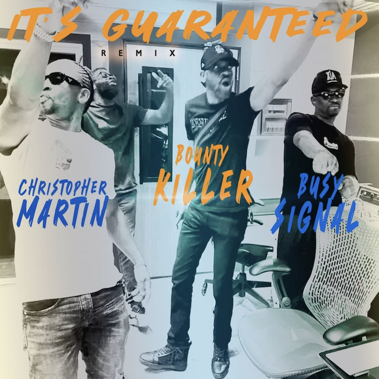 Christopher Martin x Bounty Killer x Busy Signal - Guaranteed (Remix)