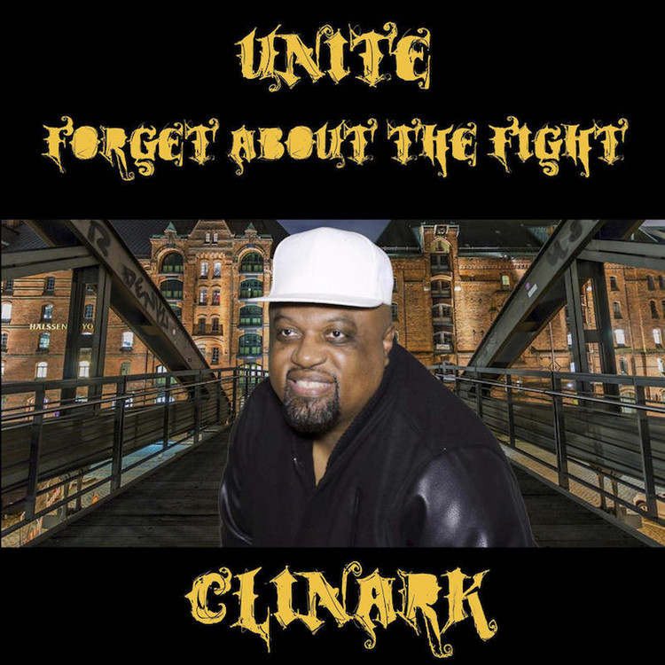 Clinark - Unite Forget About the Fight