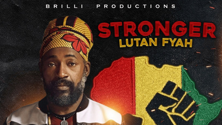Lutan Fyah - Stronger [12/27/2024]