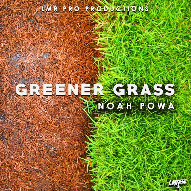 Noah Powa - Greener Grass