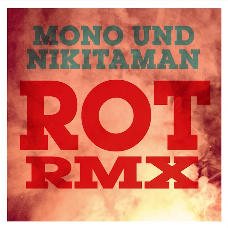Mono & Nikitaman - Rot (Heads² Remix)