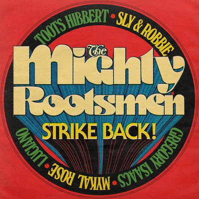 The Mighty Rootsmen Strike Back