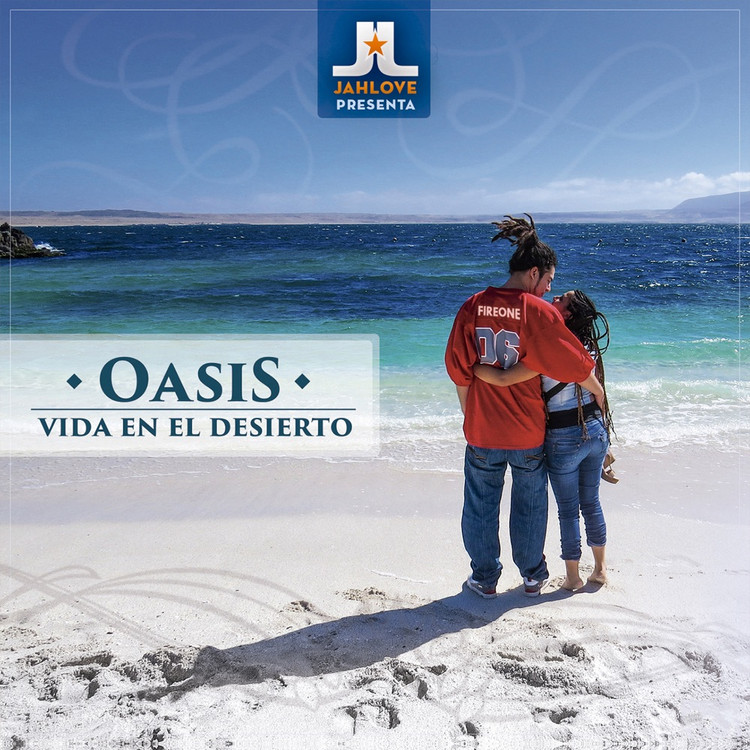 Jah Love - Oasis: Vida en el Desierto (Full Album)
