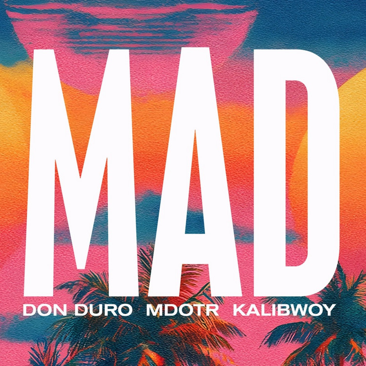 M dot R x Don Duro x M Dot R x Kalibwoy - Mad