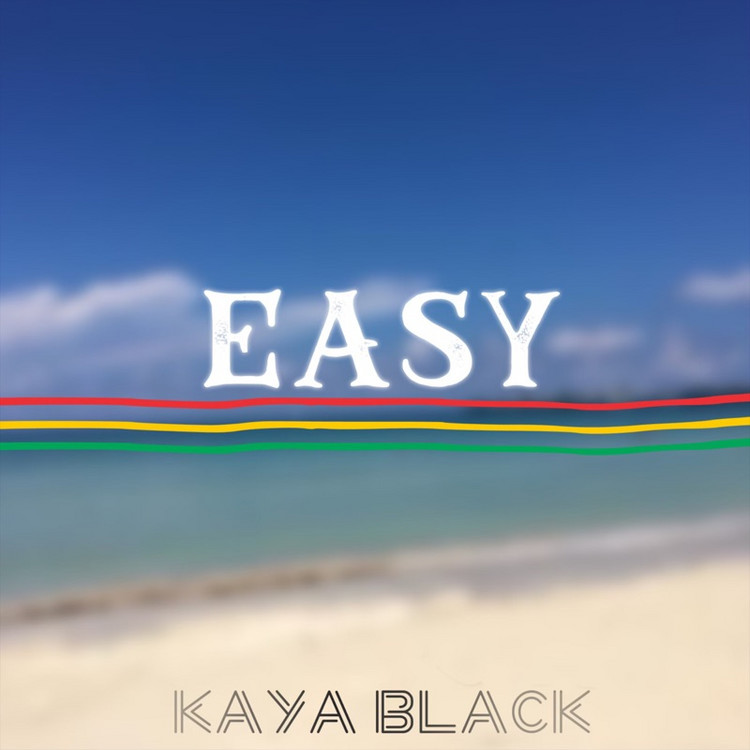 Kaya Black - Easy