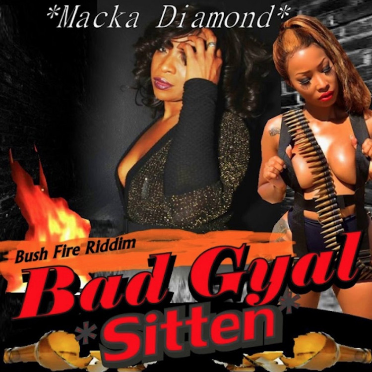 Macka Diamond - Bad Gal Sitten