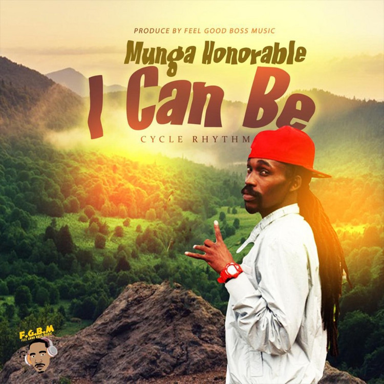 Munga Honorable - I Can Be