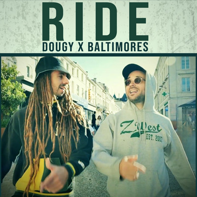 Dougy x Baltimores -Ride