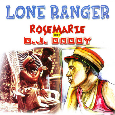 Lone Ranger - Rosemarie meets D.J. Daddy