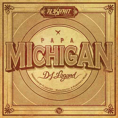 Papa Michigan - DJ Legend