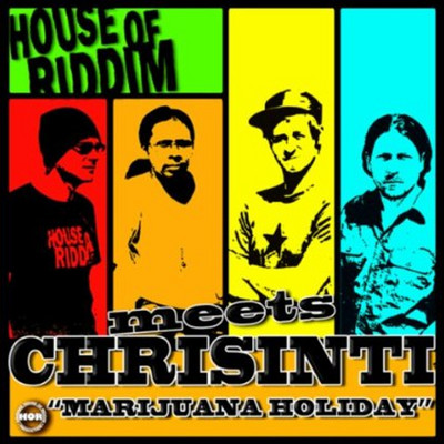 Chrisinti - Marijuana Holiday