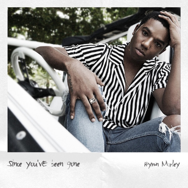 Hymn Marley - Since You've Been Gone