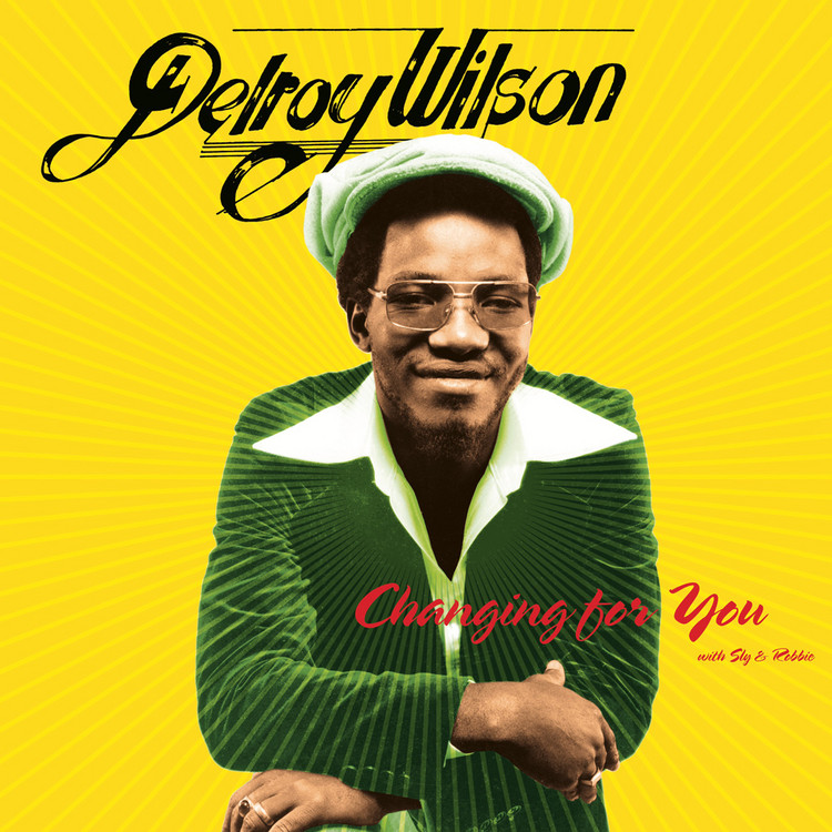 Delroy Wilson with Sly & Robbie - Changing For You