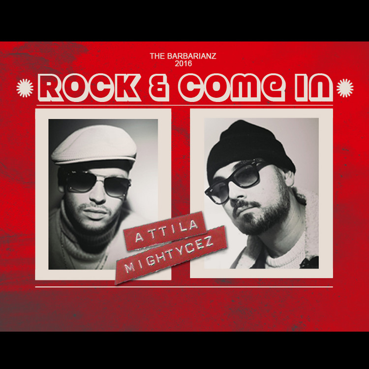 Mightycez feat. Attila - Rock & Come In