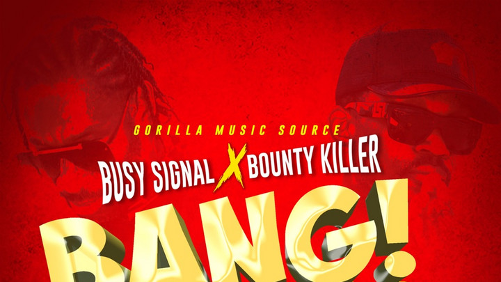 Busy Signal & Bounty Killer - Bang Bang [6/2/2021]