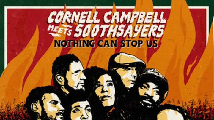 Cornell Campbell Meets Soothsayers: Nothing Can Stop Us [2013]