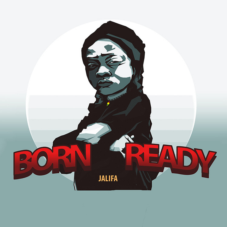 Jalifa - Born Ready (Mixtape)