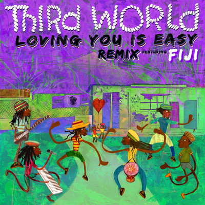Third World feat. Fiji - Loving You Is Easy (Remix)